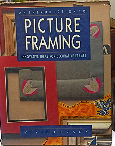 Stock image for An Introduction to Picture Framing for sale by SecondSale