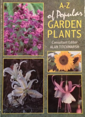 Imagen de archivo de A-Z of Popular Garden Plants a la venta por Better World Books