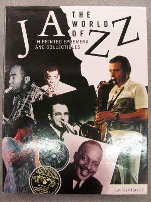 Imagen de archivo de The World of Jazz: In Printed Ephemera and Collectibles a la venta por BombBooks