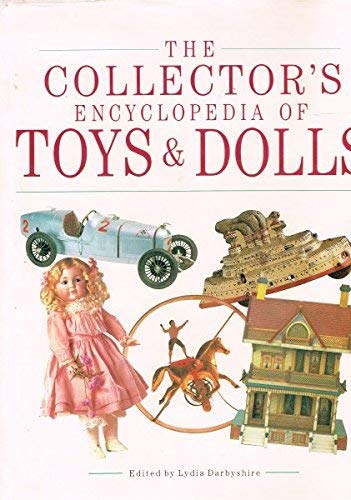 9781555216672: The Collector's Encyclopedia of Toys and Dolls