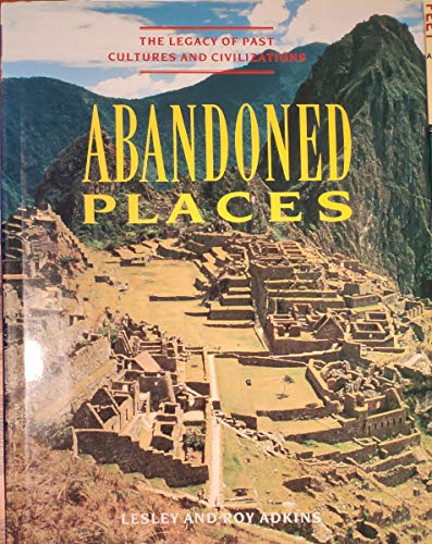 Imagen de archivo de Abandoned Places a la venta por Half Price Books Inc.