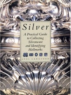 9781555217105: Silver: A Practical Guide to Collecting Silverware and Identifying Hallmarks