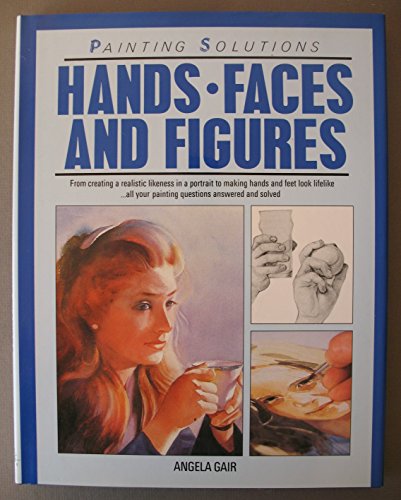 Beispielbild fr Hands, Faces and Figures (Painting Solutions) zum Verkauf von Wonder Book