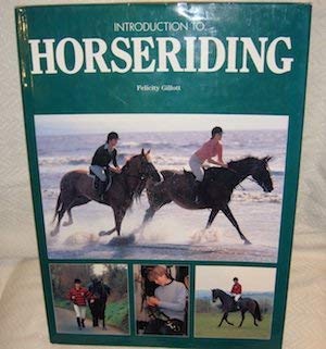 Beispielbild fr Introduction to Horseriding zum Verkauf von Better World Books: West