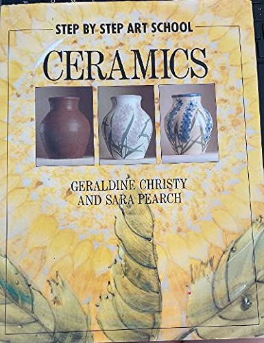 Imagen de archivo de Step by Step Art School: Ceramics a la venta por Skihills Books