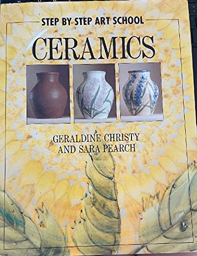 Stock image for Step by Step Art School: Ceramics for sale by Skihills Books