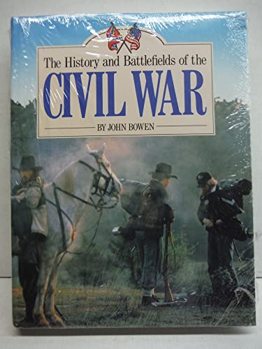 History and Battlefields of the Civil War (9781555217501) by Bowen, John