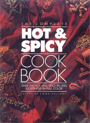 Stock image for The Complete Hot and Spicy Cookbook for sale by HPB-Red