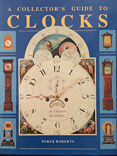 Imagen de archivo de A Collector's Guide to Clocks a la venta por Wonder Book