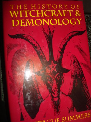 9781555218065: The History of Witchcraft and Demonology
