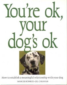 YOU'RE OK, YOUR DOG'S OK