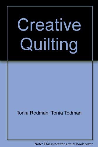 Stock image for Creative Quilting for sale by Bearly Read Books