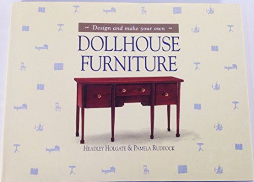 Beispielbild fr Design and Make Your Own Doll Furniture zum Verkauf von Half Price Books Inc.