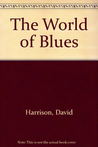 Imagen de archivo de World of Blues a la venta por Better World Books
