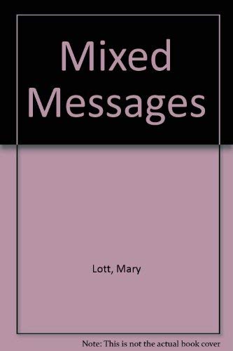 Stock image for MIXED MESSAGES for sale by David H. Gerber Books (gerberbooks)