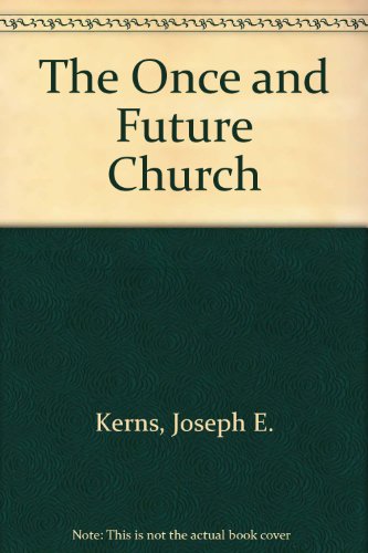 Beispielbild fr The Once and Future Church zum Verkauf von Book ReViews