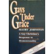 Beispielbild fr Gays Under Grace zum Verkauf von ThriftBooks-Dallas