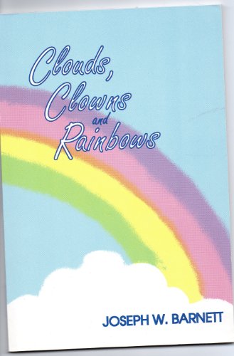 9781555233150: Clouds, Clowns and Rainbows