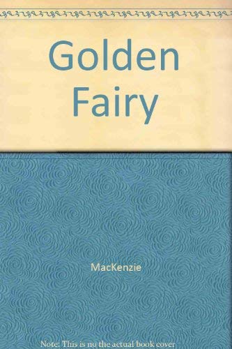 Golden Fairy (9781555233365) by MacKenzie
