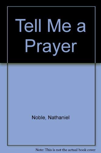 Stock image for Tell Me a Prayer for sale by Bookmonger.Ltd