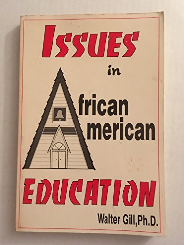 Beispielbild fr Issues in African American Education zum Verkauf von My Dead Aunt's Books