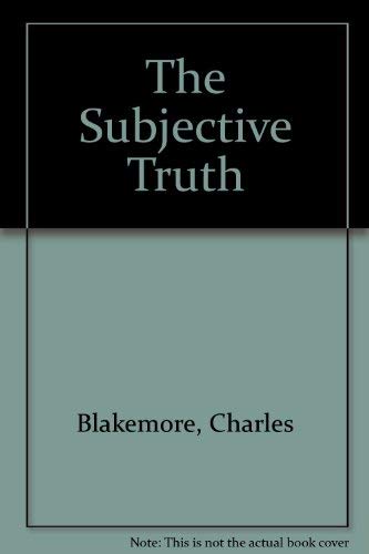 Beispielbild fr The Subjective Truth zum Verkauf von Wickham Books South