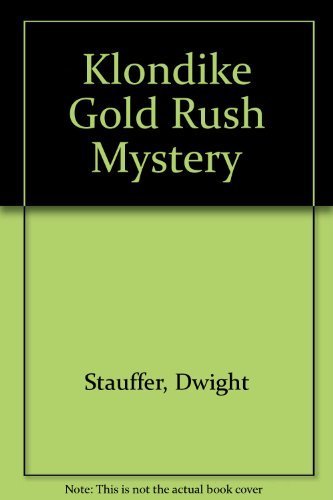 The Klondike Goldrush Mystery