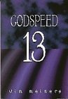Beispielbild fr Godspeed 13 zum Verkauf von BookHolders
