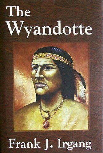 Stock image for The Wyandotte Irgang, Frank J. for sale by GridFreed