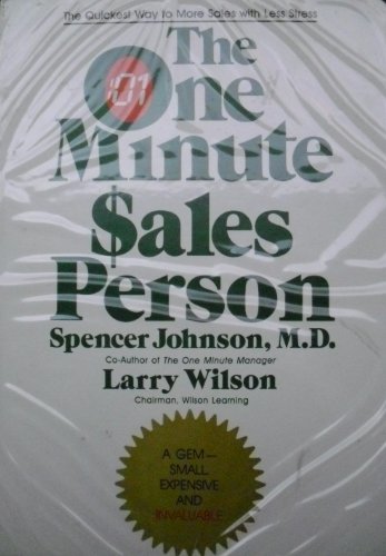 The One Minute Salesperson (9781555250522) by Johnson, Spencer; Wilson, Larry