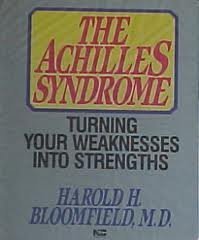 The Achilles Syndrome: Turning Your Weaknesses into Strengths (9781555250553) by Bloomfield, Harold H.; Vettese, Sirah