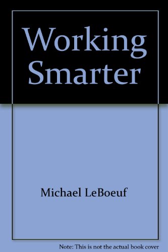 9781555251642: Working Smarter