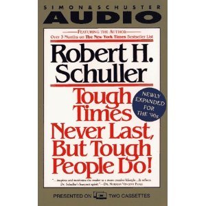 Beispielbild fr Tough Times Never Last but Tough People Do/Audio Cassette zum Verkauf von Mr. Bookman