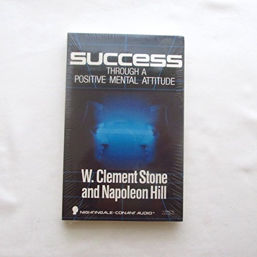 Imagen de archivo de Success Through a Positive Mental Attitude a la venta por The Yard Sale Store
