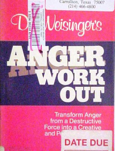 Stock image for Dr Weisingers Anger Work Out for sale by The Yard Sale Store