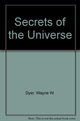 Secrets of the Universe (9781555254018) by Dyer, Dr. Wayne W.