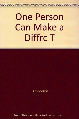 One Person Can Make a Difference (9781555254070) by Jampolsky, Gerald G.