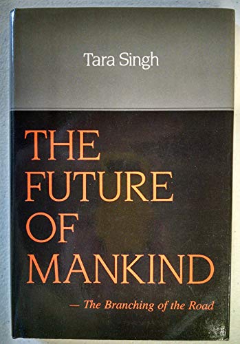 The Future of Mankind (9781555310110) by Singh, Tara