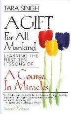 Beispielbild fr A Course in miracles-- a gift for all mankind zum Verkauf von Wonder Book