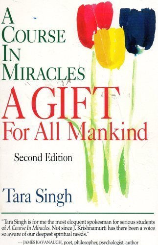 Beispielbild fr A Course in Miracles: A Gift for All Mankind zum Verkauf von Wonder Book