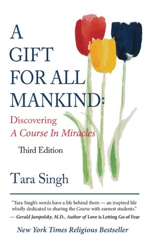 Beispielbild fr A Gift For All Mankind: Discovering A Course In Miracles zum Verkauf von WorldofBooks