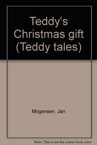 Stock image for Teddy's Christmas gift (Teddy tales) for sale by HPB Inc.