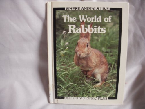 9781555320645: The World of Rabbits (Where Animals Live)