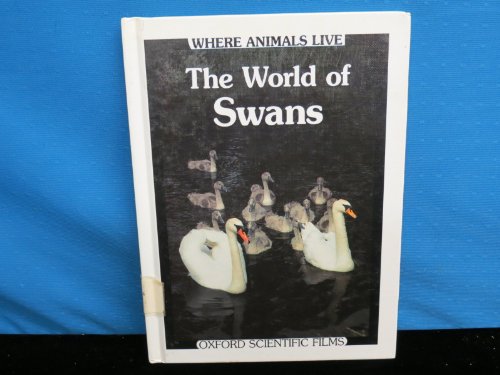 The world of swans (Where animals live) (9781555320959) by Jennifer Coldrey