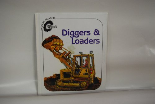 Imagen de archivo de Diggers and Loaders a la venta por Better World Books