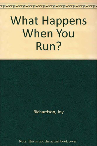 Imagen de archivo de What Happens When You Run? a la venta por Better World Books