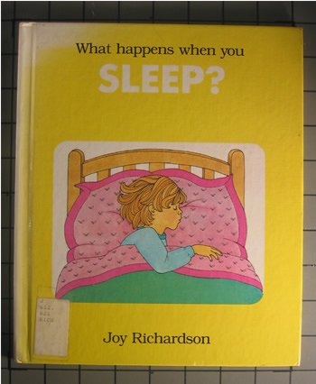 Stock image for What Happens When You Sleep? for sale by ThriftBooks-Dallas