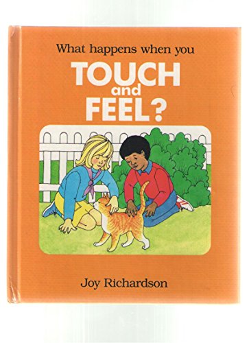 9781555321390: Title: What happens when you touch and feel