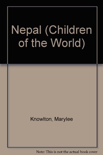Stock image for Nepal (Children of the World) for sale by Ergodebooks