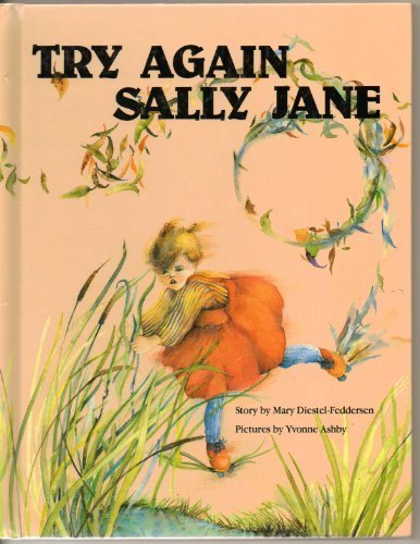 Stock image for Try Again Sally Jane for sale by Thomas F. Pesce'